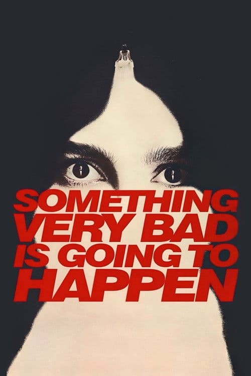 Poster von Something Very Bad is Going to Happen
