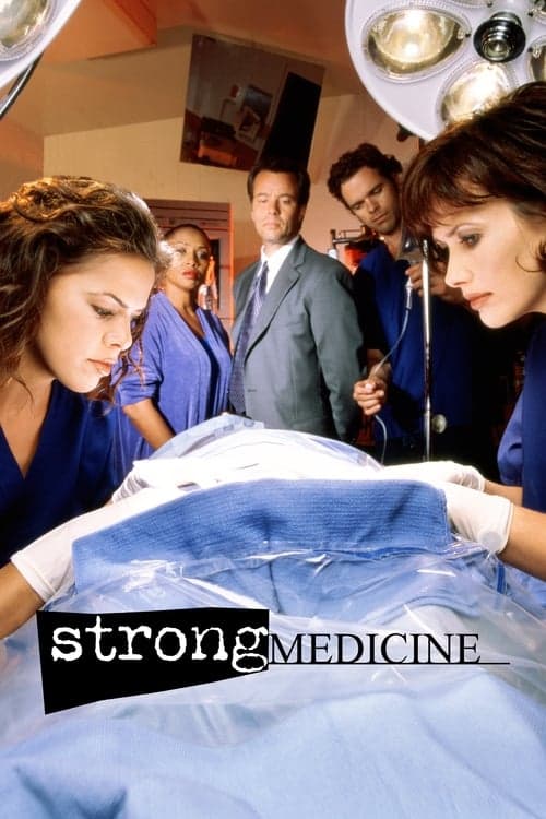 Poster von Strong Medicine: Zwei Ärztinnen wie Feuer und Eis