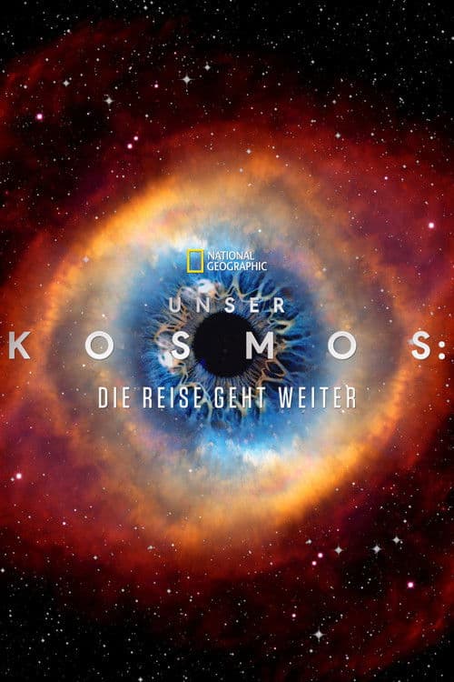 Poster von Unser Kosmos: Die Reise geht weiter