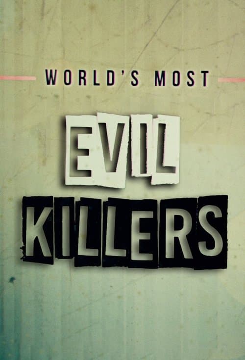 Poster von World's Most Evil Killers