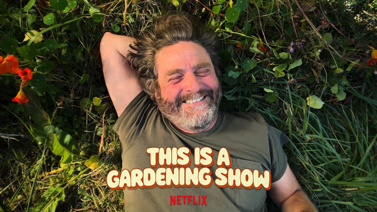Zach Galifianakis moderiert überraschende Gartenserie