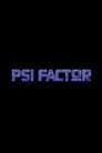 PSI Factor - Es geschieht jeden Tag