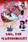 Bob, der Flaschengeist