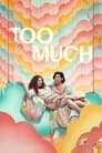 Too Much