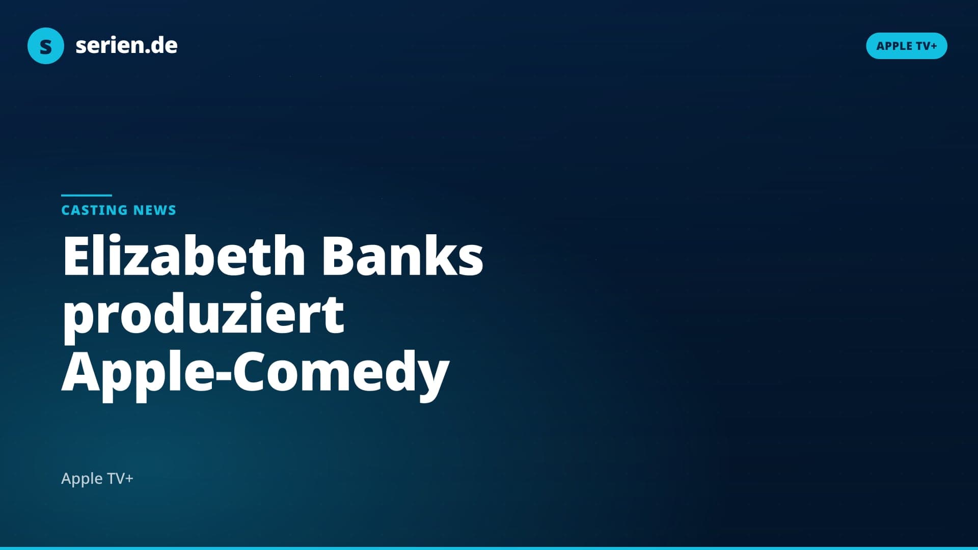 Elizabeth Banks wagt bei Apple TV+ ihr Comedy-Comeback