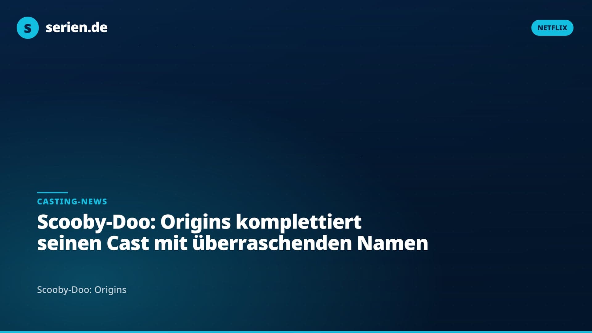 Scooby-Doo: Origins komplettiert seinen Cast mit überraschenden Namen