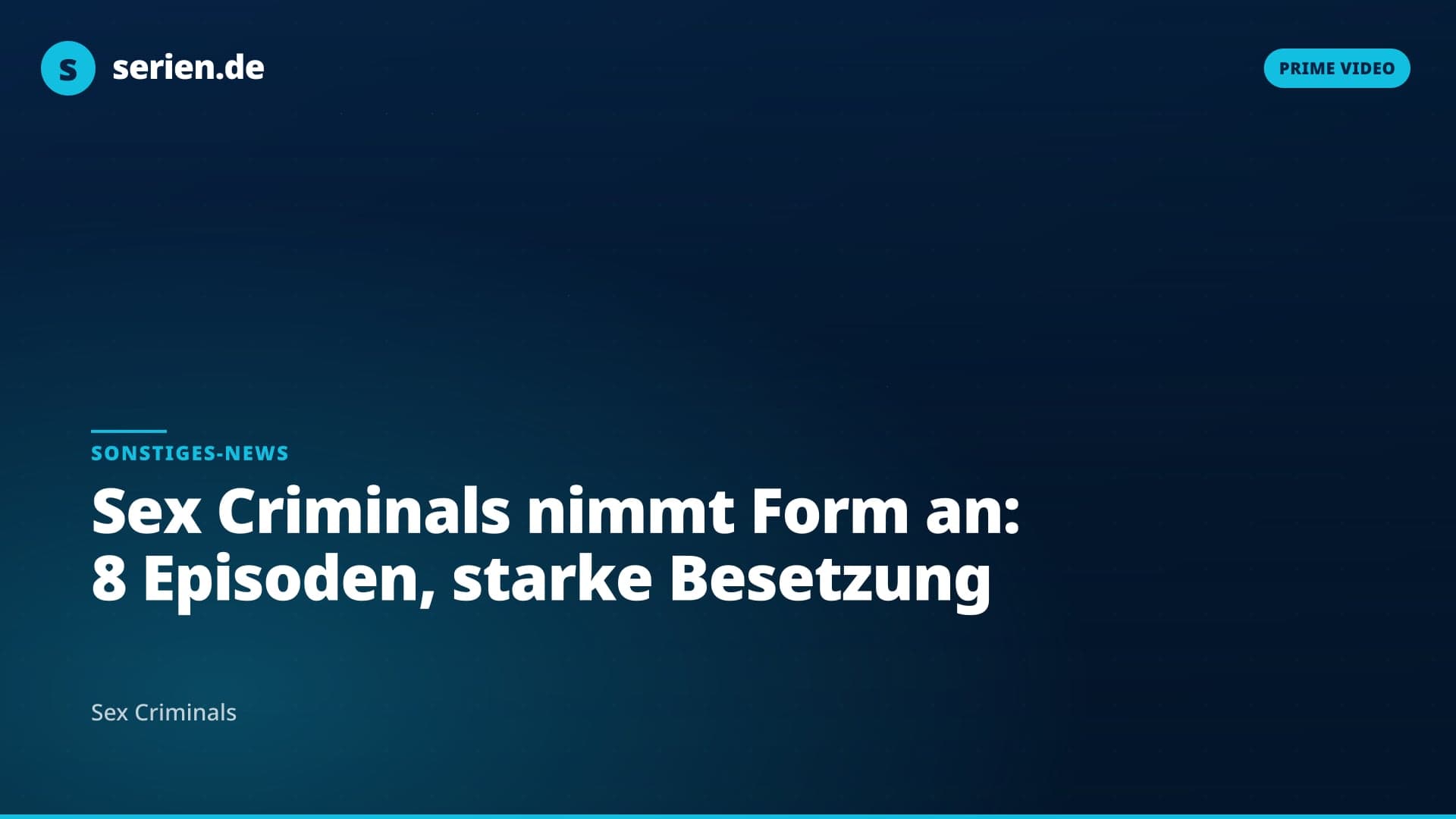 Sex Criminals nimmt Form an: 8 Episoden, starke Besetzung