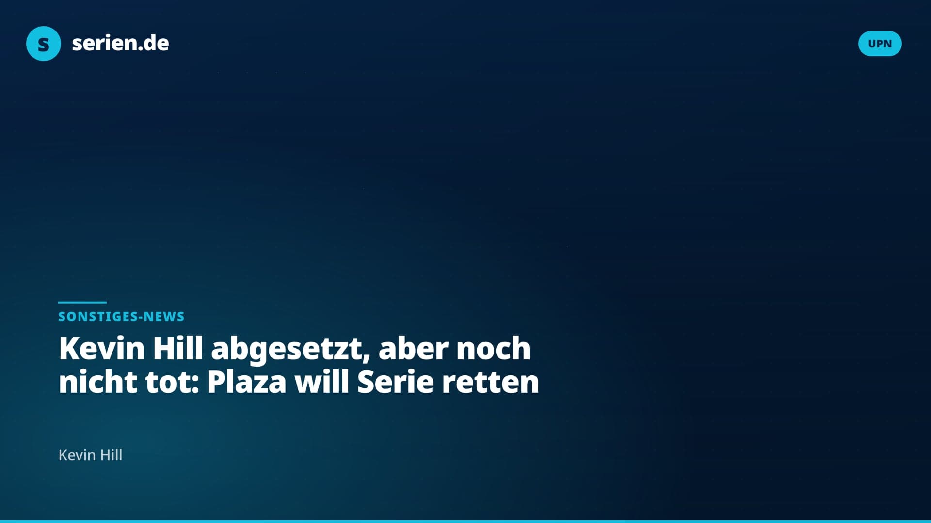 Kevin Hill abgesetzt, aber noch nicht tot: Plaza will Serie retten
