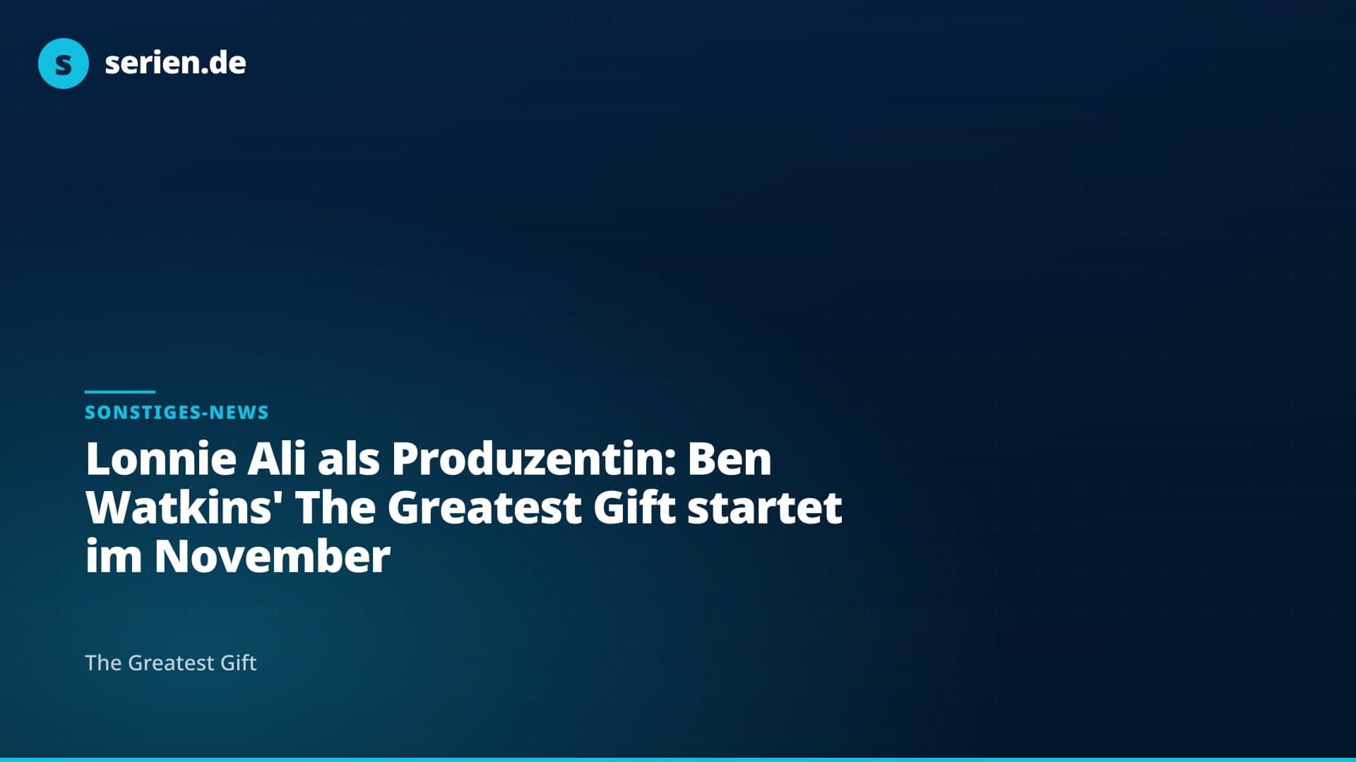 Lonnie Ali als Produzentin: Ben Watkins' The Greatest Gift startet im November
