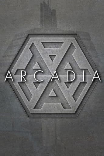 Arcadia – Du bekommst was du verdienst